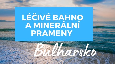 Heilschlamm und Mineralquellen in Bulgarien